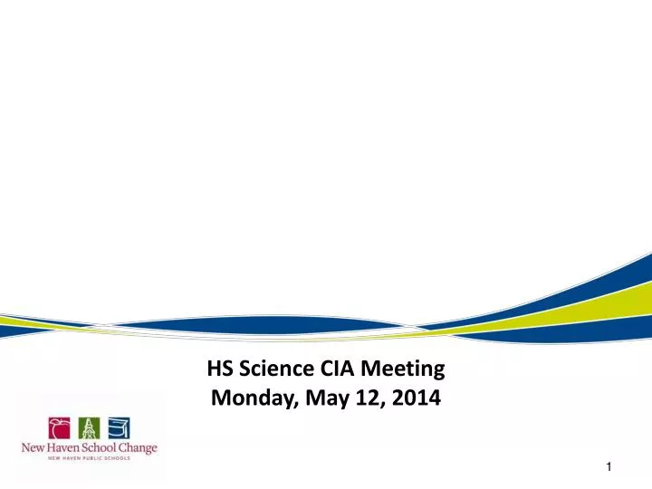 hs science cia meeting monday may 12 2014