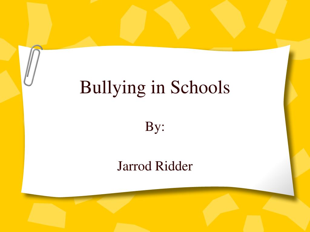 PPT - Bullying in Schools PowerPoint Presentation, free download - ID ...