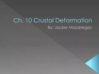 Ch. 10 Crustal Deformation