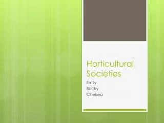 Horticultural Societies