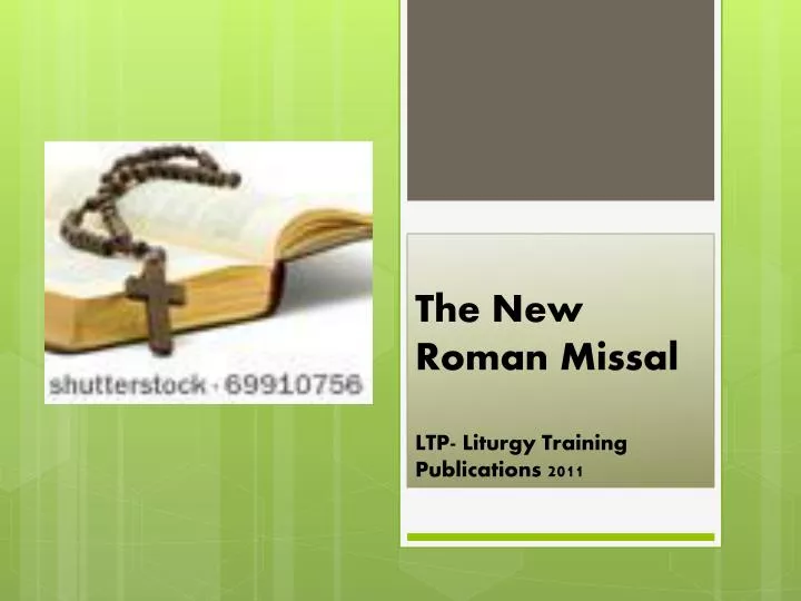 the new roman missal ltp liturgy training publications 2011