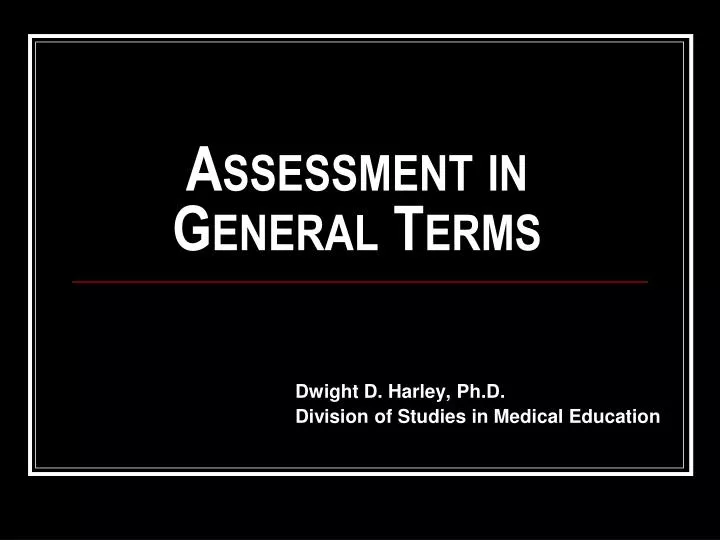 assessment in general terms
