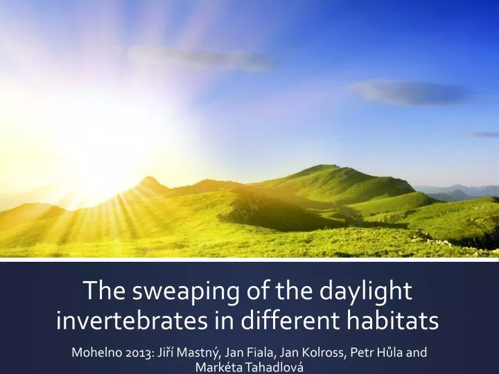 the sweaping of the daylight invertebrates in different habitats