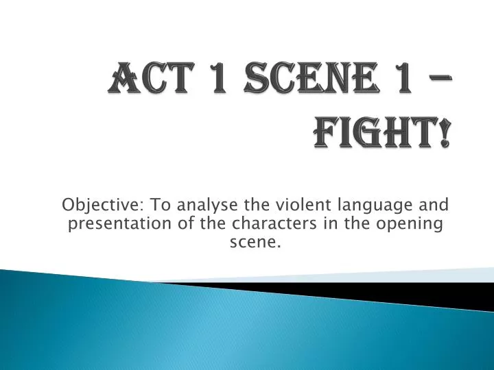 act 1 scene 1 fight