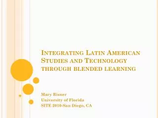 Integrating Latin American Studies and Technology through blended learning
