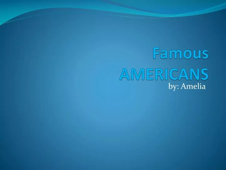 famous americans