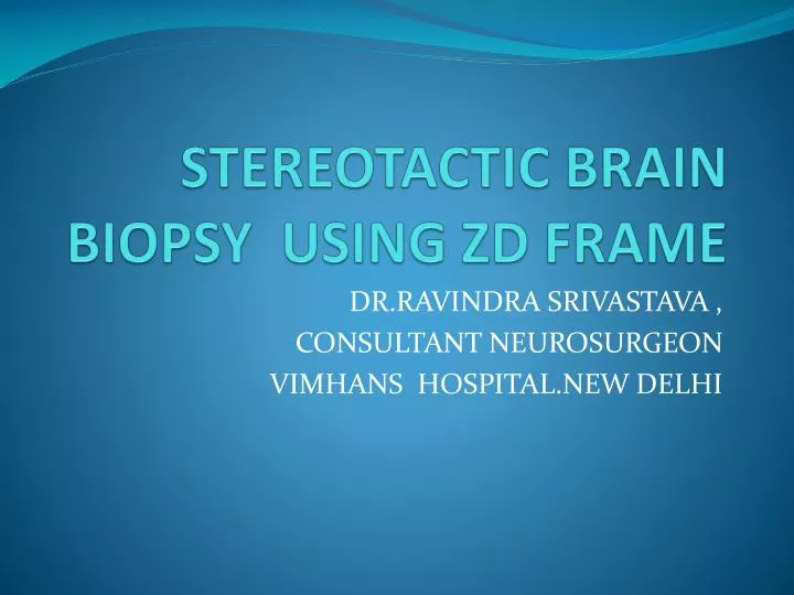 stereotactic brain biopsy using zd frame