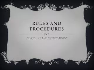 RULES AND PROCEDURES