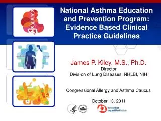National Asthma Education and Prevention Program: Evidence Based Clinical Practice Guidelines