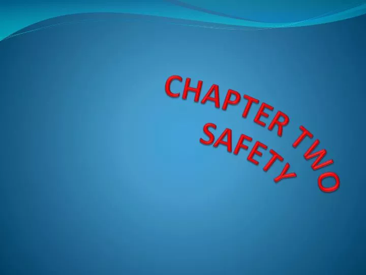 chapter two safety