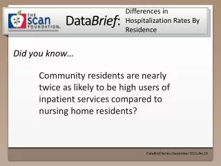 Differences in Hospitalization Rates By Residence