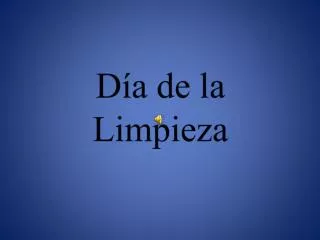 d a de la limpieza