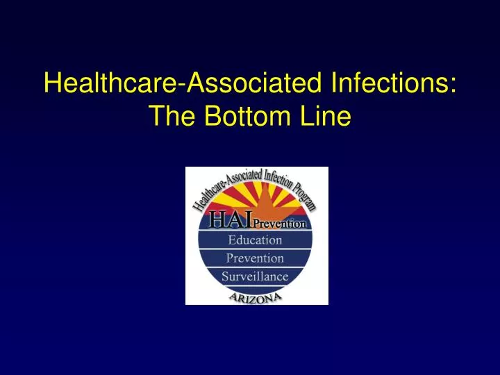 healthcare associated infections the bottom line