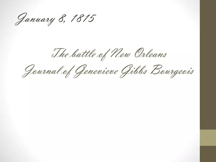 the battle of new orleans journal of genevieve gibbs bourgeois