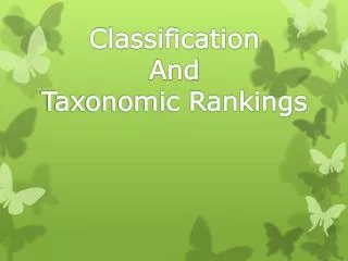 Classification And Taxonomic Rankings