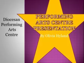 Performing Arts Centre Presentation