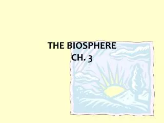 THE BIOSPHERE CH. 3