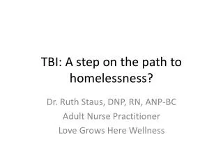 TBI: A step on the path to homelessness?