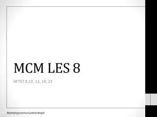 mcm les 8