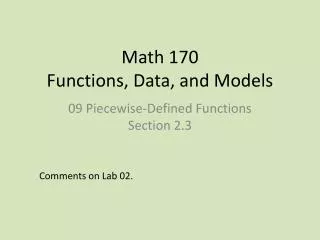 Math 170 Functions, Data, and Models