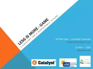 LESS is More - Game