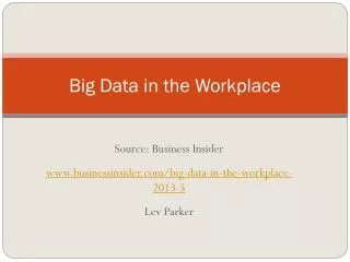 Big Data in the Workplace