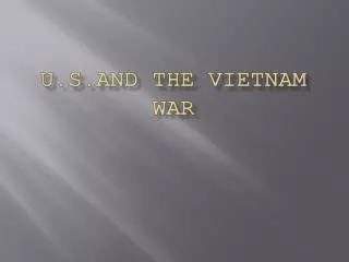 U.S.AND The Vietnam war