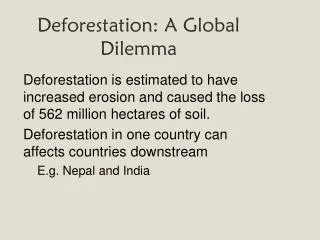 Deforestation: A Global Dilemma
