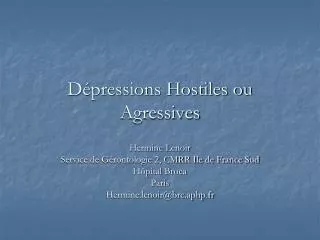 d pressions hostiles ou agressives