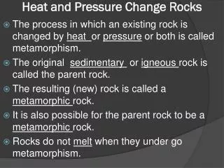 Heat and Pressure Change Rocks