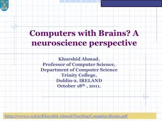 Computers with Brains? A neuroscience perspective