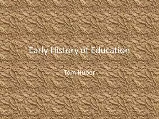 Early History of Education