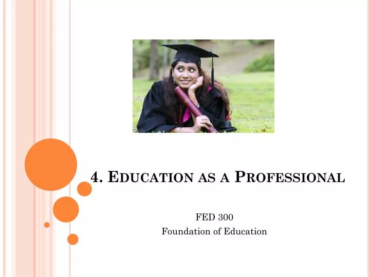 4 education as a professional
