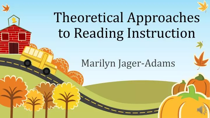 theoretical approaches to reading instruction