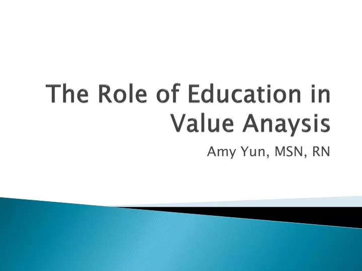 the role of education in value anaysis