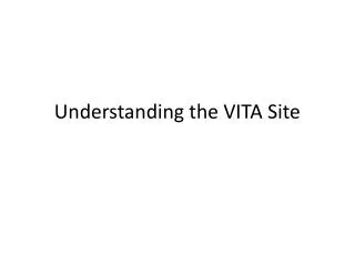 Understanding the VITA Site