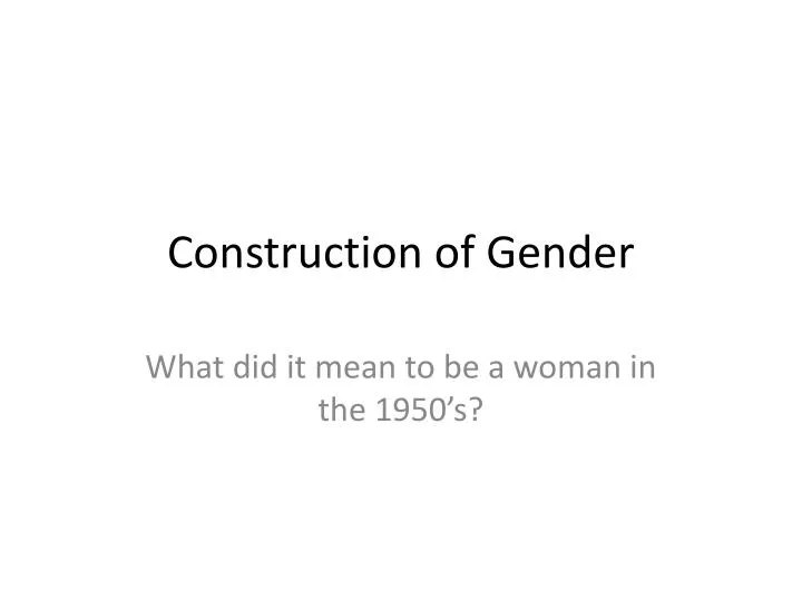 construction of gender