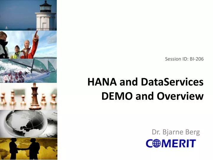 session id bi 206 hana and dataservices demo and overview