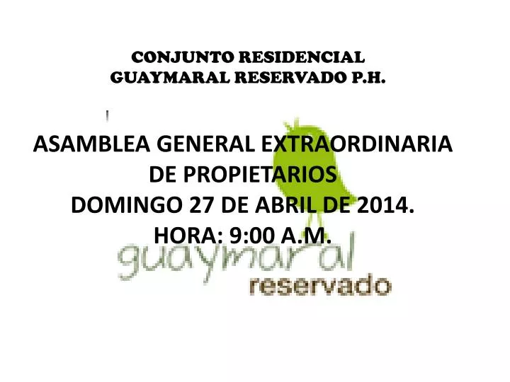 asamblea general extraordinaria de propietarios domingo 27 de abril de 2014 hora 9 00 a m