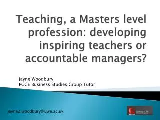 Teaching, a Masters level profession: developing inspiring teachers or accountable managers?