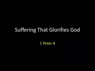 Suffering That Glorifies God