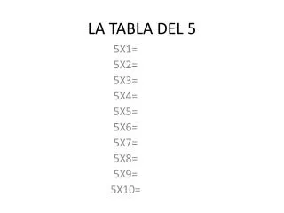 LA TABLA DEL 5