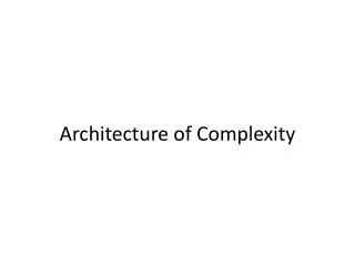 Architecture of Complexity