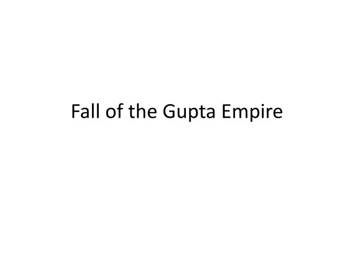 fall of the gupta empire