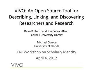 VIVO: An Open Source Tool for Describing, Linking, and Discovering Researchers and Research