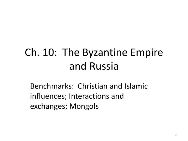 ch 10 the byzantine empire and russia