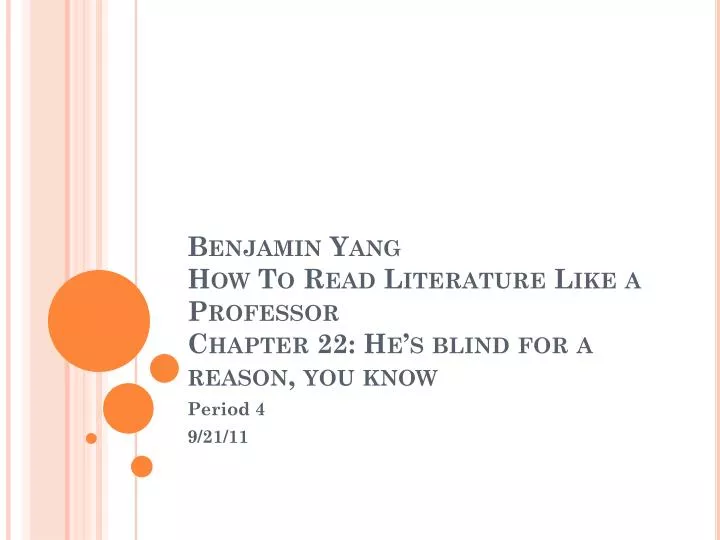 benjamin yang how to read literature like a professor chapter 22 he s blind for a reason you know