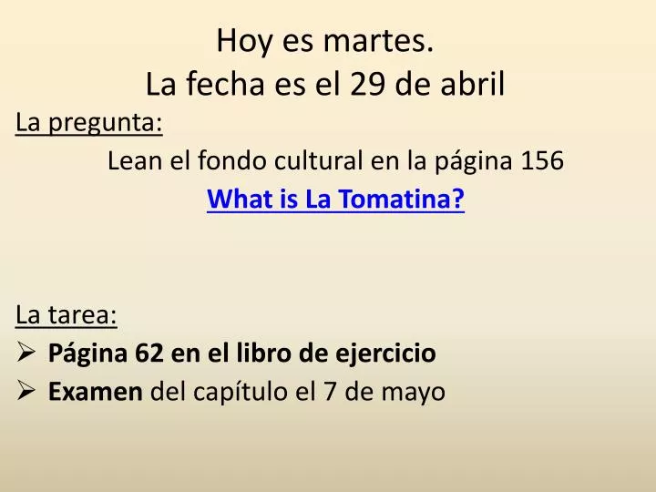 hoy es martes la fecha es el 29 de abril