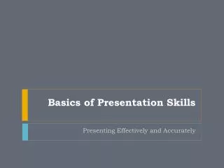 Basics of Presentation Skills