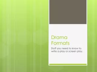 Drama Formats